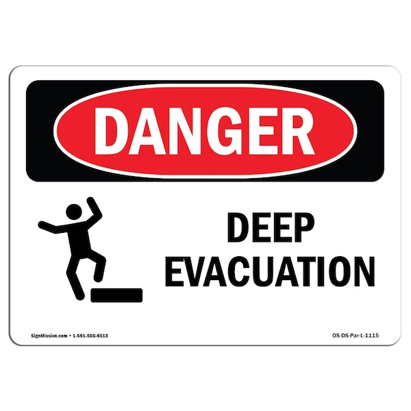 Safety Sign, OSHA Danger, 7" Height, Aluminum, Deep Evacuation, Landscape